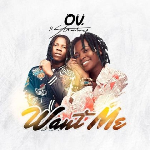 OV ft Stonebwoy Want Me