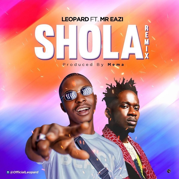 Leopard ft Mr Eazi Shola