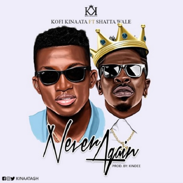 Kofi Kinaata Never Again