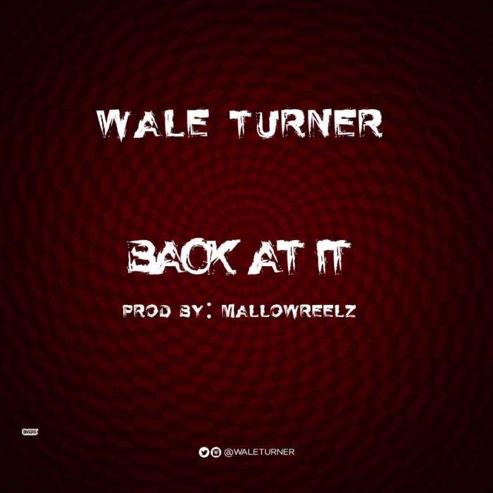 Wale Turner Back At It