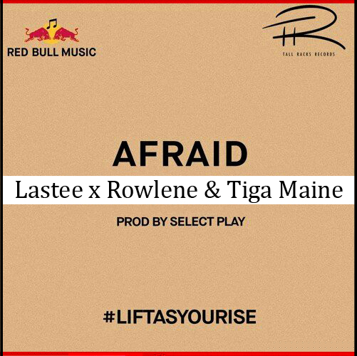 Lastee - Afraid ft. Rowlene, Tiga Maine