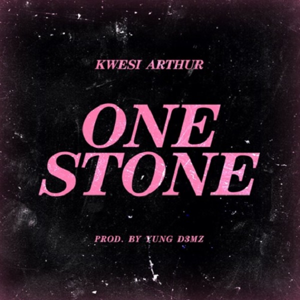 Kwesi Arthur One Stone