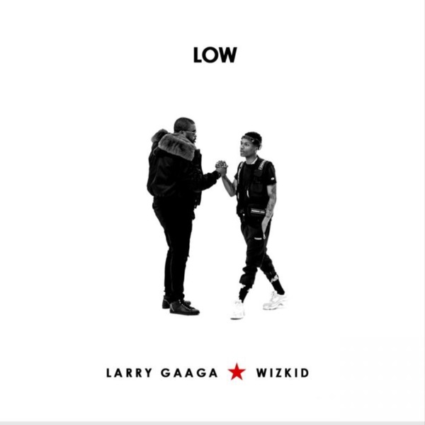 Larry Gaaga Low