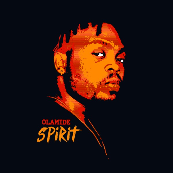 Olamide - Spirit (Prod. Pheelz)