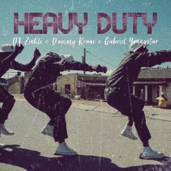 Dammy Krane - Heavy Duty ft. DJ Zinhle Gabriel Youngstar