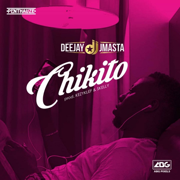 Deejay J Masta Chikito