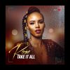 Rose Nkau Take It All