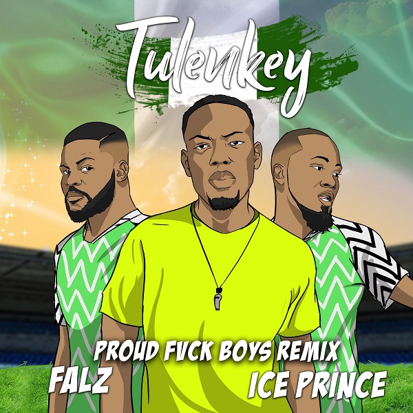 Tulenkey Proud Fvck Boys (Remix)