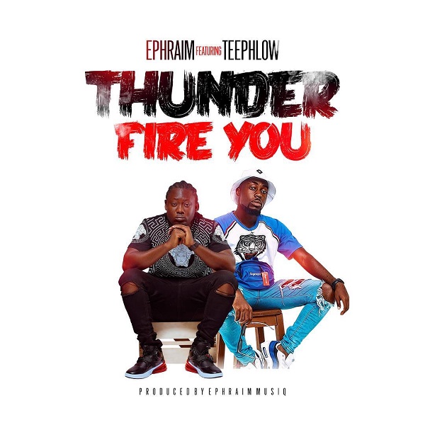 Ephraim Thunder Fire You