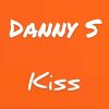 Danny S Kiss
