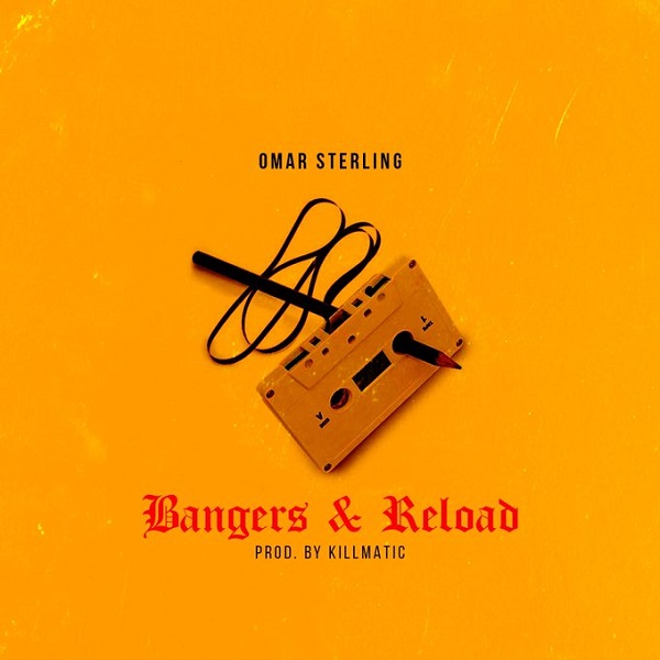Omar Sterling Bangers and Reload