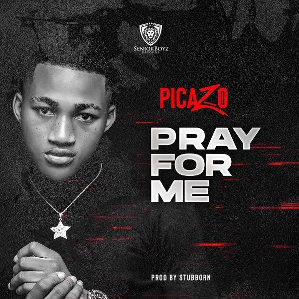 Picazo Pray For Me