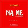 Aloma Na Me