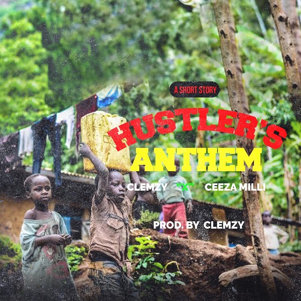 Clemzy Hustlers Anthem