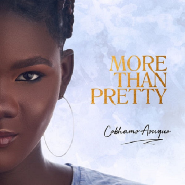 Cobhams Asuquo More Than Pretty