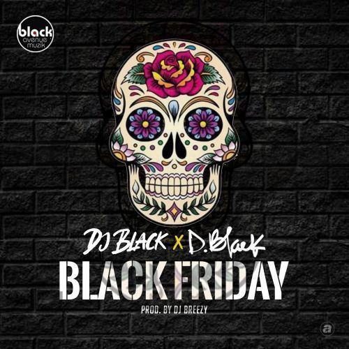 D-Black & DJ Black Black Friday