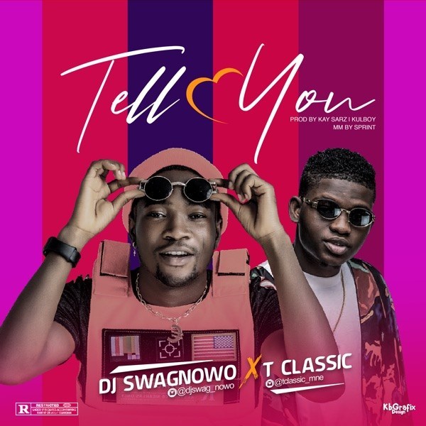 DJ Swagnowo Tell You