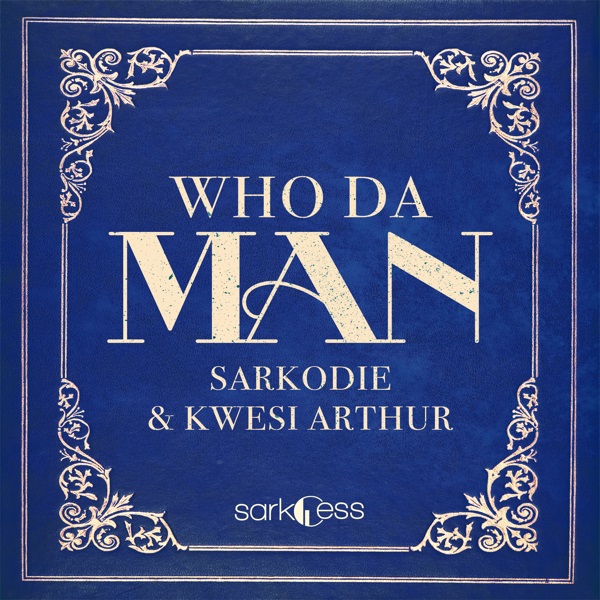 Sarkodie Who Da Man