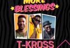 T-Kross More Blessings