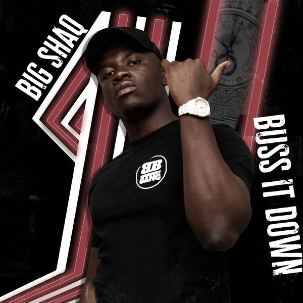 Big Shaq Buss It Down