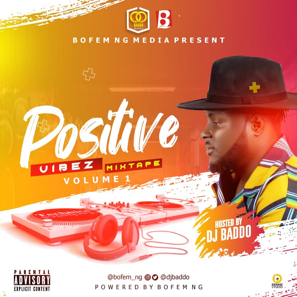 DJ Baddo Positive Vibez Mix