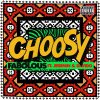 Fabolous Choosy