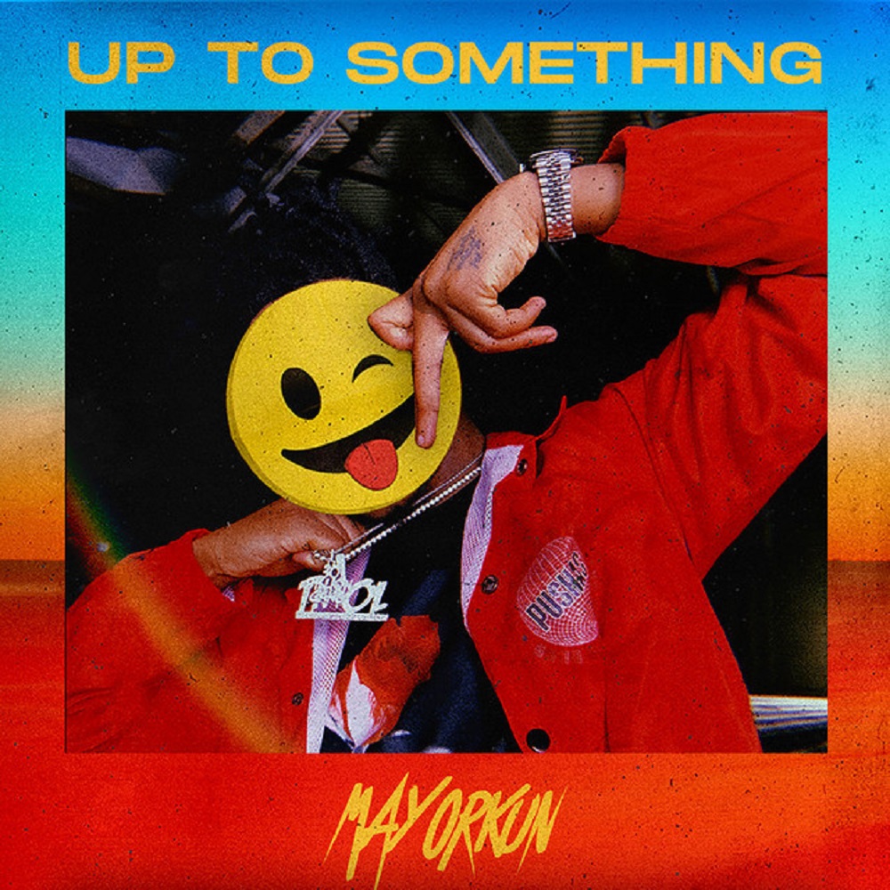 https://www.naijavibes.com/wp-content/uploads/2019/10/Mayorkun-Up-To-Something.jpg