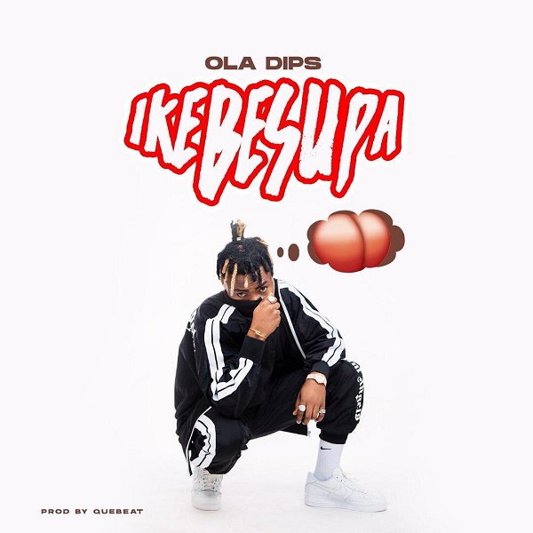Oladips Ikebesupa