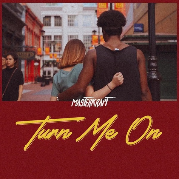 Masterkraft Turn Me On