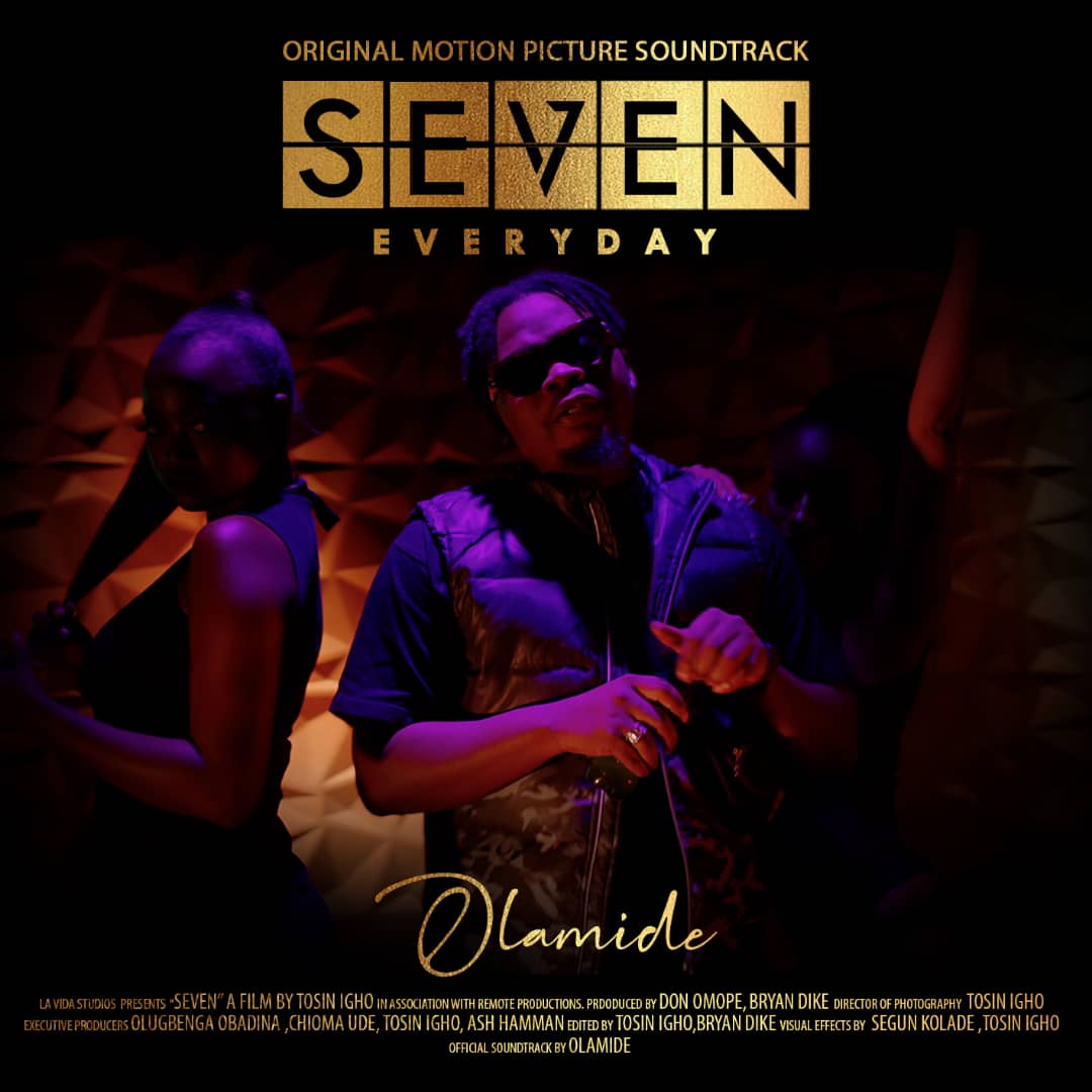 Olamide Everyday (SEVEN Movie Soundtrack)