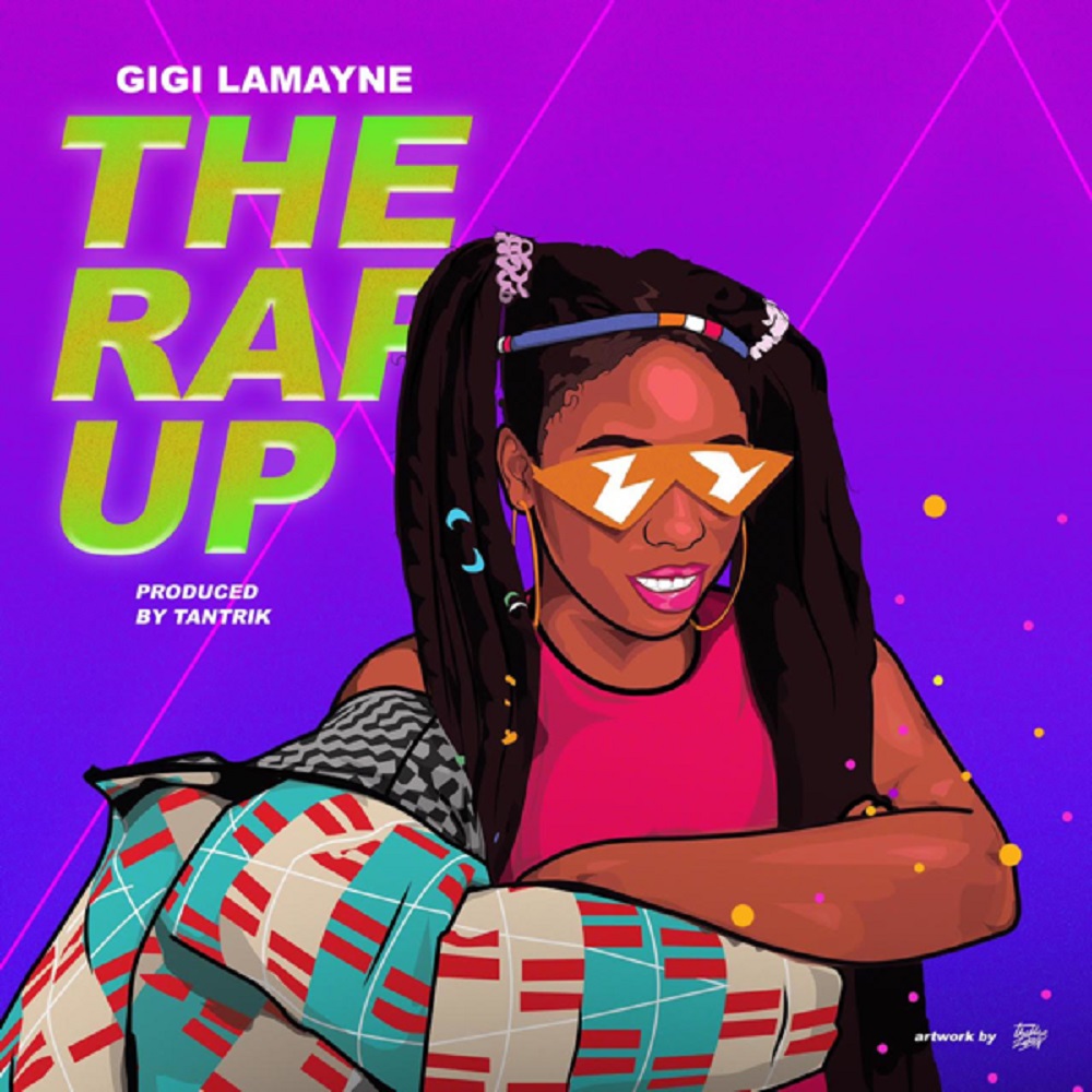 Gigi Lamayne The Rap Up (2019)
