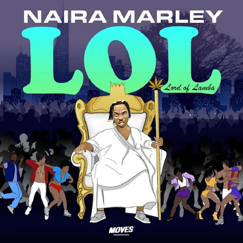 Naira Marley LOL (Lord of Lamba)