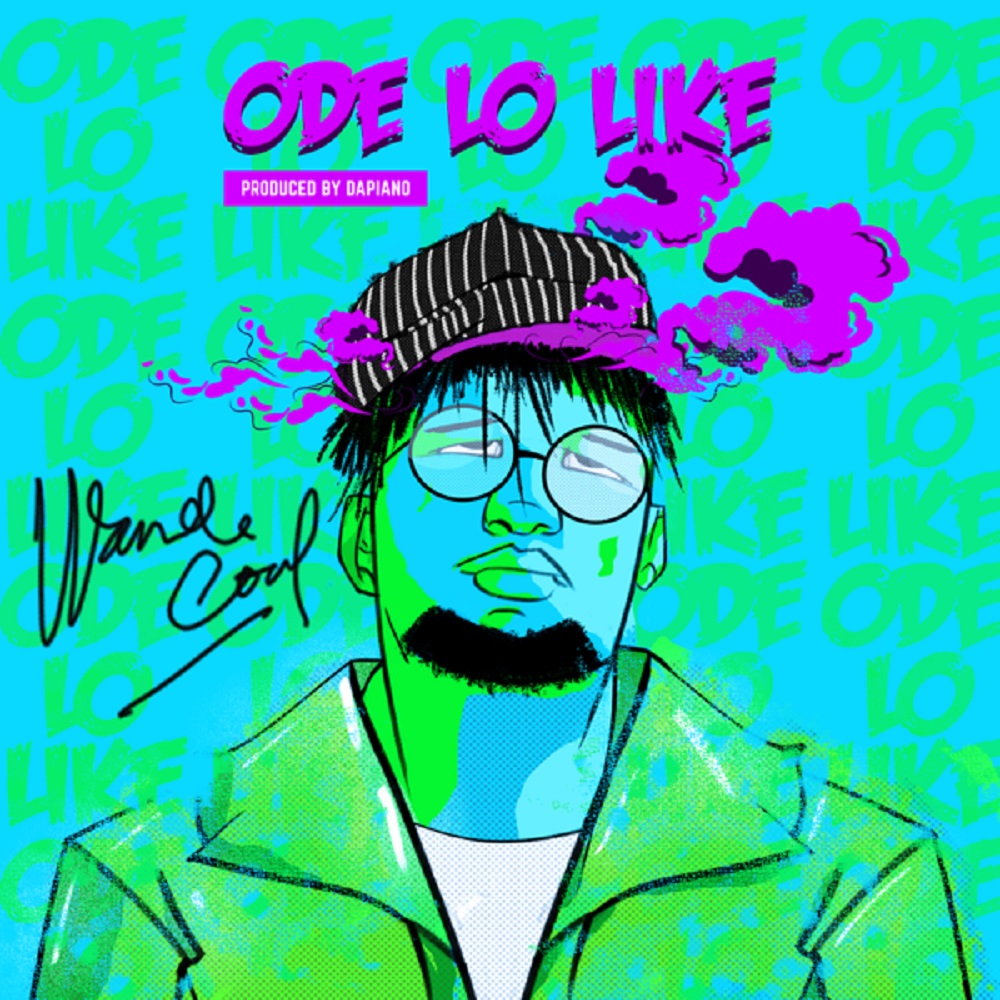 Wande Coal Ode Lo Like
