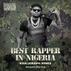 Khaligraph Jones Best Rapper In Nigeria