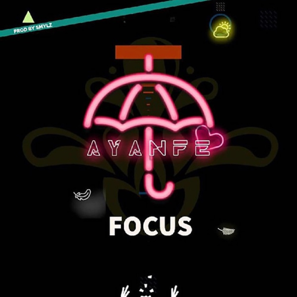 Ayanfe Focus