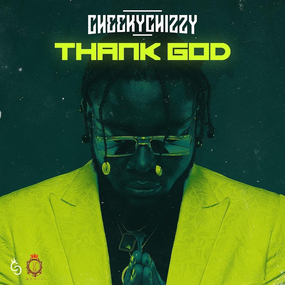 CheekyChizzy Thank God
