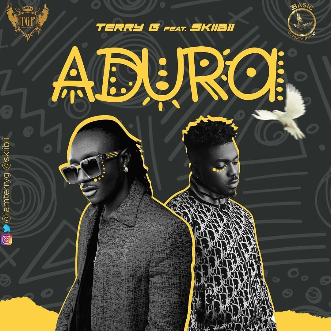 Music: Terry G – Adura ft. Skiibii