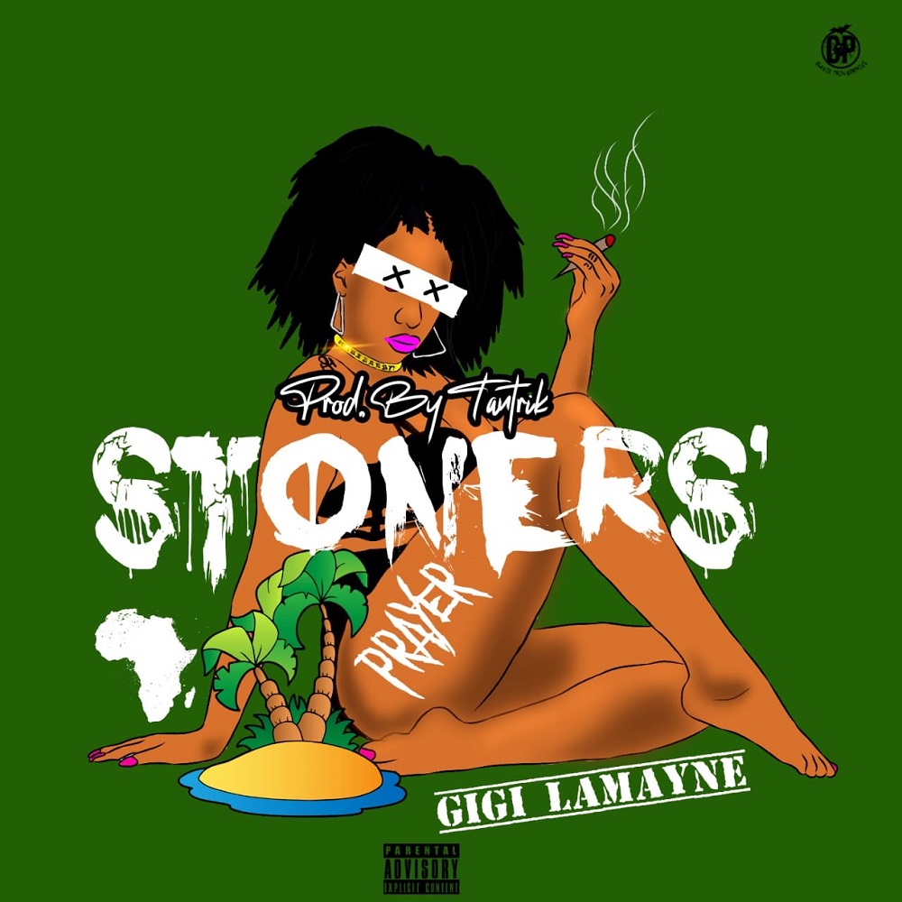 Gigi Lamayne Stoners Prayer