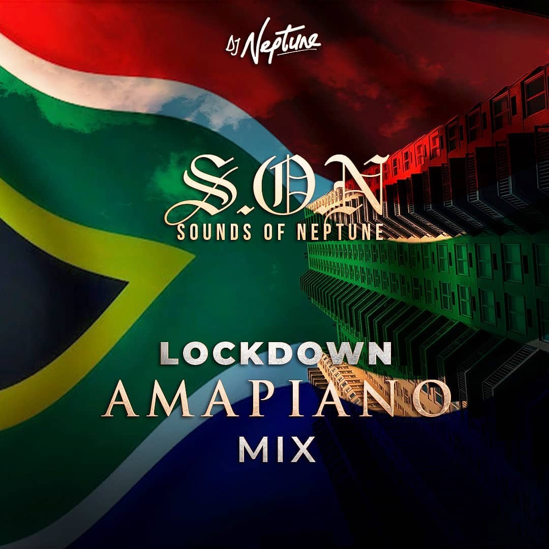 DJ Neptune Sounds Of Neptune (Lockdown Amapiano Mix)