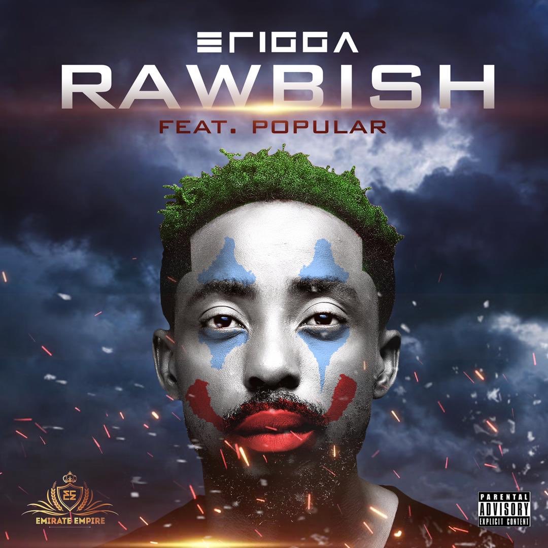 Erigga Rawbish