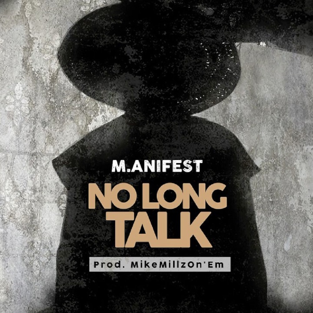 M.anifest No Long Talk