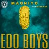Magnito Edo Boys
