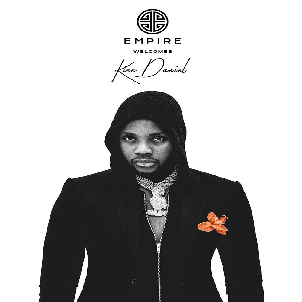 Kizz Daniel Empire Distributions (EMPIRE)