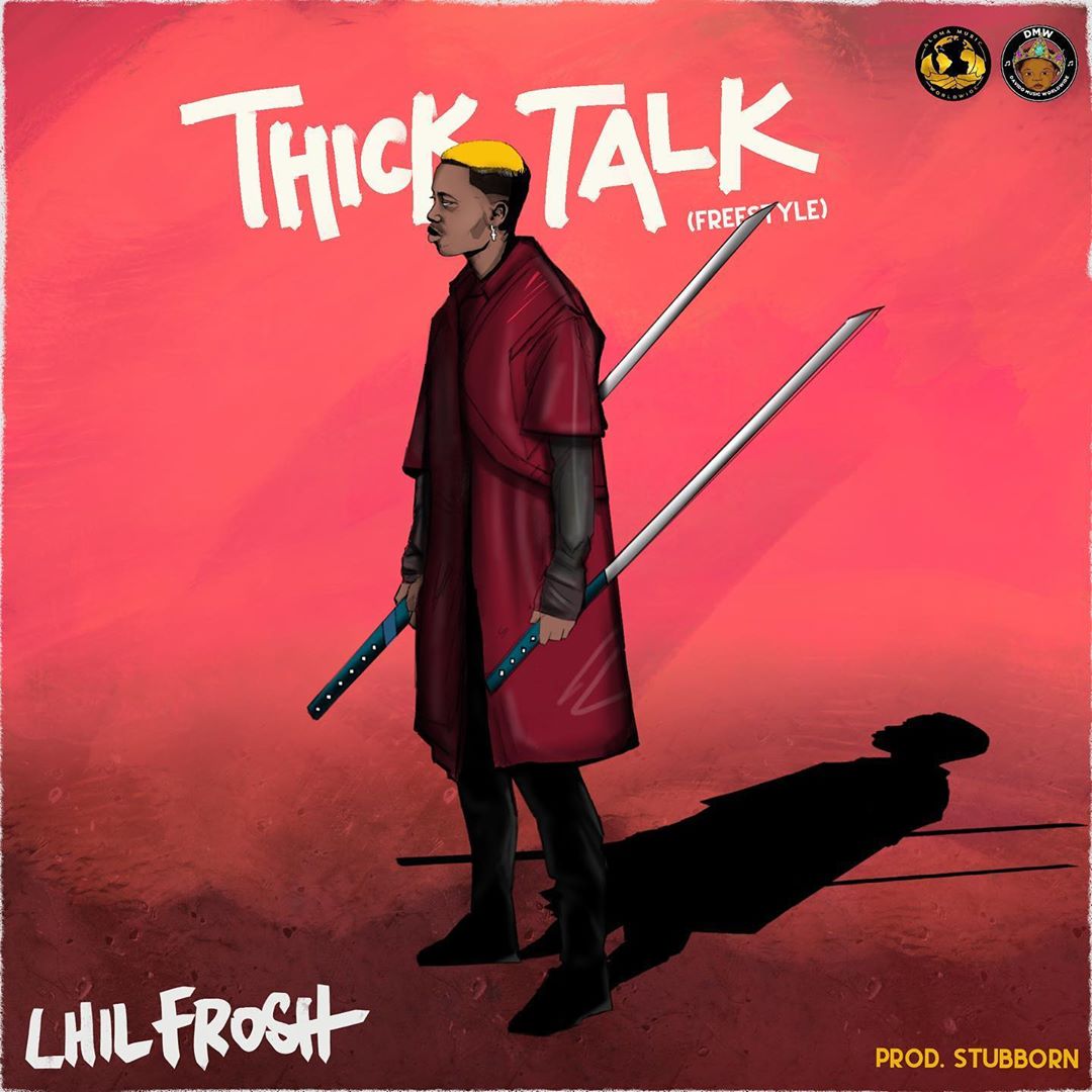 Lil Frosh Thick Talk (Freestyle)