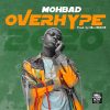 Mohbad Overhype