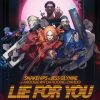 Snakehips & Jess Glynne Lie For You