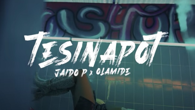 Jaido P & Olamide Tesinapot Video