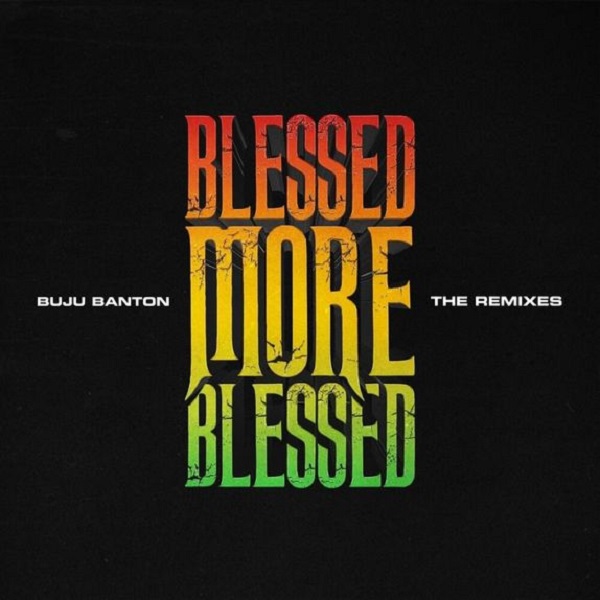 [Music] Buju Banton Ft. Patoranking – Blessed (Remix)