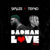 Skales Badman Love (Remix)