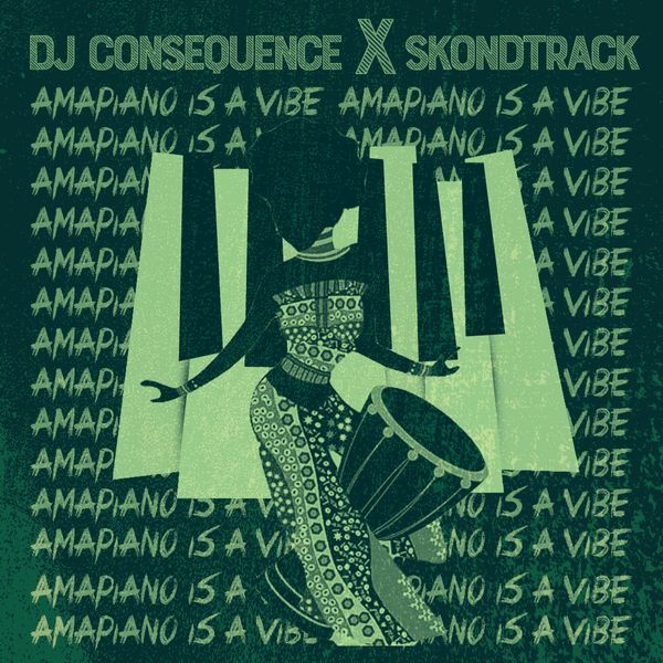 DJ Consequence Amapiano Is A Vibe